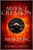 Artifact of Creation: The Awakening (eBook, ePUB)