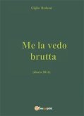 Me la vedo brutta (eBook, ePUB)