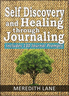 Self-Discovery and Healing Through Journaling (eBook, ePUB) - Lane, Meredith