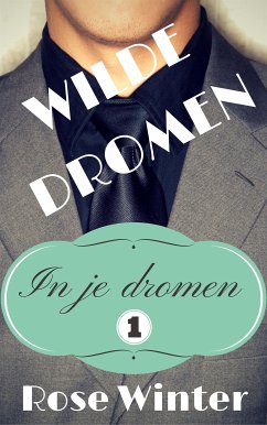 Wilde dromen (eBook, ePUB) - Winter, Rose