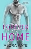 Forever My Home (Aster Lake Series, #1) (eBook, ePUB) Forever My Home (Aster Lake Series, #1) (eBook, ePUB)