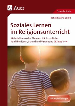 Soziales Lernen im Religionsunterricht Klasse 1-4 - Zerbe, Renate Maria
