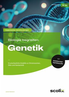 Biologie begreifen: Genetik - Wasmann, Astrid