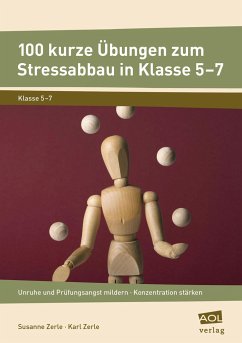 100 kurze Übungen zum Stressabbau in Klasse 5-7 - Zerle, Karl;Zerle, Susanne
