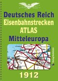 DEUTSCHES REICH 1912. Eisenbahnstrecken des Deutschen Reiches und Mitteleuropa