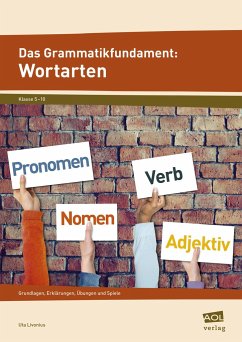 Das Grammatikfundament: Wortarten - Livonius, Uta