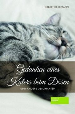 Gedanken eines Katers beim Dösen - Heckmann, Herbert