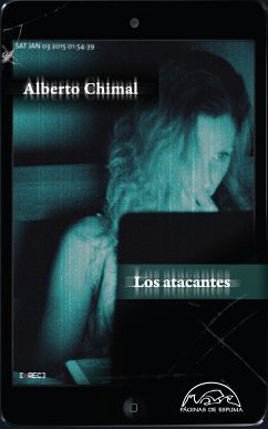 Los atacantes (eBook, ePUB) - Chimal, Alberto