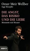 Die Angst, das Risiko und die Liebe (eBook, ePUB)