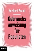 Gebrauchsanweisung für Populisten (eBook, ePUB)