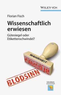Wissenschaftlich erwiesen (eBook, PDF) - Fisch, Florian