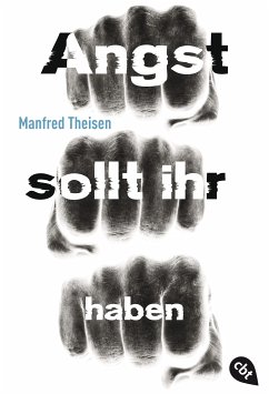 Angst sollt ihr haben (eBook, ePUB) - Theisen, Manfred