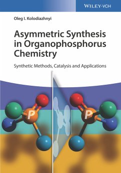 Asymmetric Synthesis in Organophosphorus Chemistry (eBook, PDF) - Kolodiazhnyi, Oleg I.