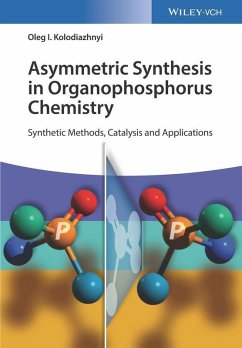 Asymmetric Synthesis in Organophosphorus Chemistry (eBook, ePUB) - Kolodiazhnyi, Oleg I.