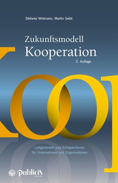 Zukunftsmodell Kooperation (eBook, ePUB) - Widmann, Stefanie; Seibt, Martin