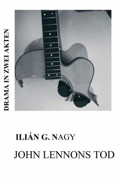 JOHN LENNONS TOD (eBook, ePUB) - G. NAGY, ILIÁN