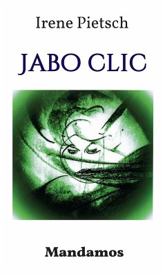 Jabo Clic (eBook, ePUB) - Pietsch, Irene