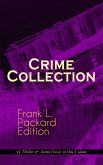 Crime Collection - Frank L. Packard Edition: 14 Thriller & Action Novels in One Volume (eBook, ePUB)