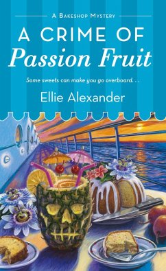 A Crime of Passion Fruit (eBook, ePUB) - Alexander, Ellie
