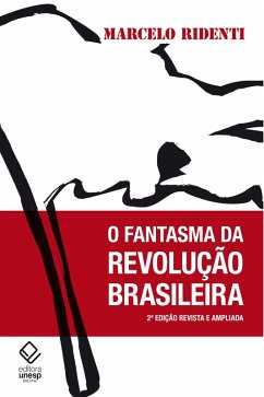 O fantasma da revolução brasileira (eBook, ePUB) - Ridenti, Marcelo