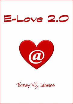 E-Love 2.0 (eBook, ePUB) - Lehmann, Thommy W. S.