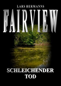 Fairview - Schleichender Tod (eBook, ePUB) - Hermanns, Lars