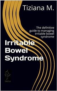 Irritable Bowel Syndrome (eBook, ePUB) - M., Tiziana