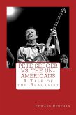 Pete Seeger vs. The Un-Americans: A Tale of the Blacklist (eBook, ePUB)