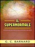 Il supernormale - introduzione critica alla scienza psichica (eBook, ePUB)