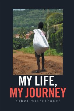 My Life, My Journey - Wilberforce, Bruce