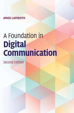 A Foundation in Digital Communication - Lapidoth, Amos (Swiss Federal University (ETH), Zurich)