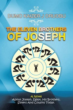 The Eleven Brothers of Joseph - Oruobu, Dumo Kaizer J