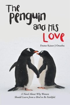 The Penguin and His Love - Oruobu, Dumo Kaizer J