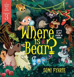 Where is Bear?: Let's Play Hide and Seek - Fyhrie, Sumi