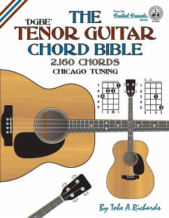 The Tenor Guitar Chord Bible - Richards, Tobe A.