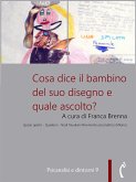 Cosa dice il bambino del suo disegno e quale ascolto? (eBook, PDF)