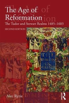 The Age of Reformation - Ryrie, Alec (Durham University, UK)