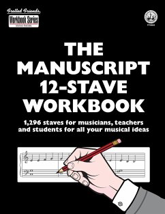 The Manuscript 12-Stave Workbook - Richards, Tobe A.