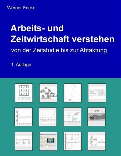 Arbeits- und Zeitwirtschaft verstehen - Fricke, Werner