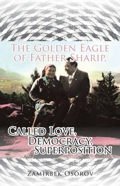Cover The Golden Eagle of Father Sharip, Called Love, Democracy, Superposition.