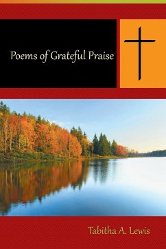 Poems of Grateful Praise - Lewis, Tabitha A.