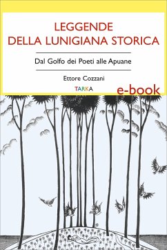 Cover Leggende della Lunigiana storica (eBook, ePUB)
