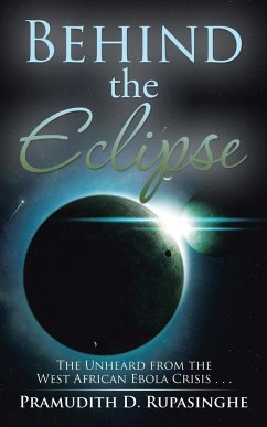 Behind the Eclipse - Rupasinghe, Pramudith D.