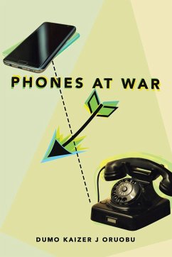 Phones at War - Oruobu, Dumo Kaizer J