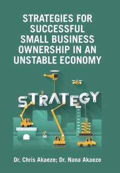 Strategies for Successful Small Business Ownership in an Unstable Economy