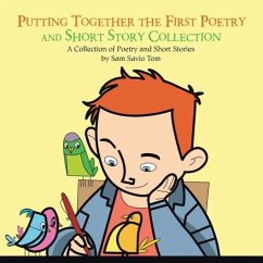 Putting Together the First Poetry and Short Story Collection - Tom, Sam Savio