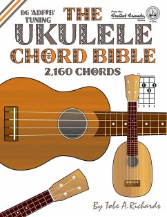 The Ukulele Chord Bible - Richards, Tobe A.
