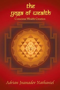The Yoga of Wealth - Nathaniel, Adrian Jnanadev