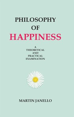 Philosophy of Happiness - Janello, Martin