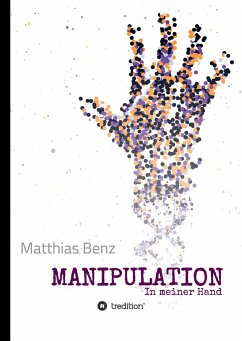 MANIPULATION - Benz, Matthias